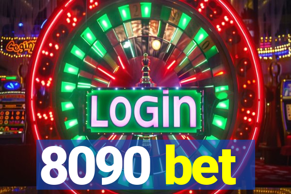 8090 bet
